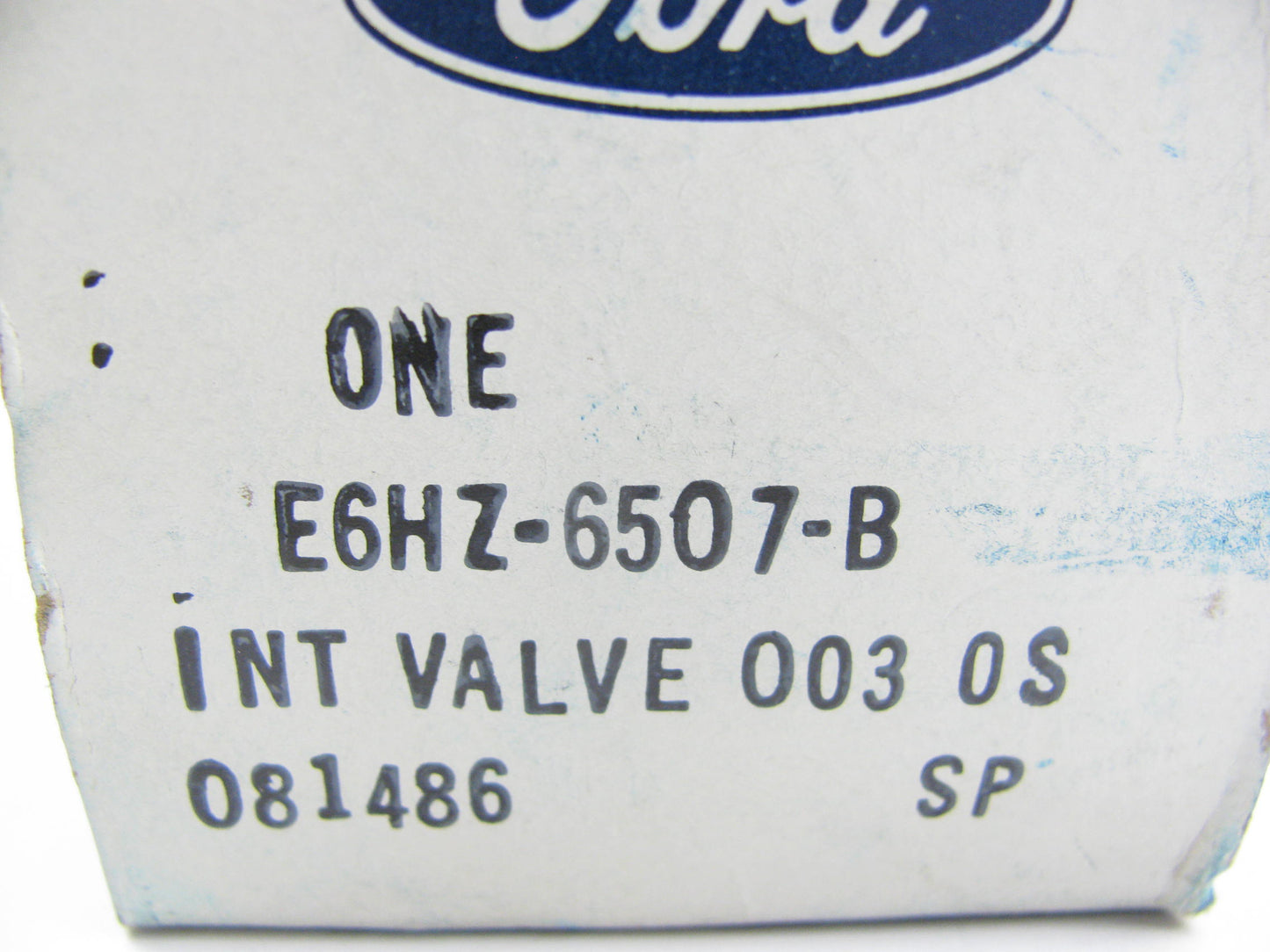 (6) NEW - OEM Ford E6HZ-6507-B Intake Valve .003'' O/S 1986 6.6L-L6 FTO Diesel