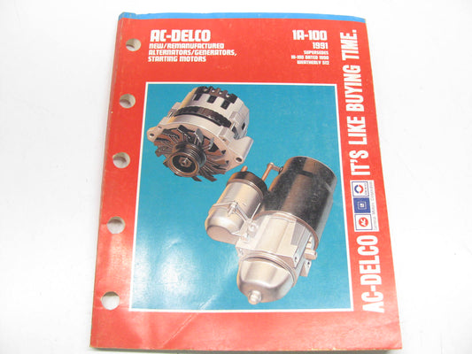 Acdelco 1A-100 Alternators, Generators, Starters Catalog - 1991, Weatherly #512