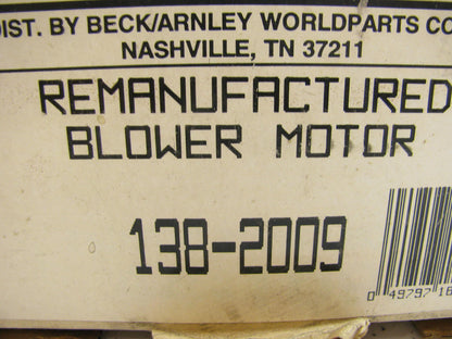 Beck Arnley 138-2009 Reman Blower Motor W/O Wheel