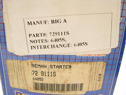 Reman Big A  - Delco Remy 729111S Starter W/ Solenoid - 5MT
