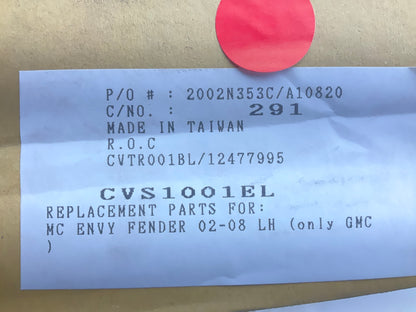 NEW - AFTERMARKET CVS1001EL Front Left Fender For 2002-09 Envoy, 03-08 Ascender