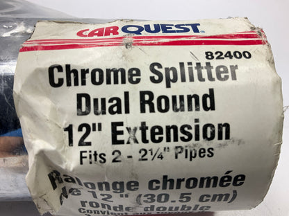 Carquest 82400 Chrome Splitter Dual Round 12'' Pipe Extension For 2''-2-1/4'' Pipe
