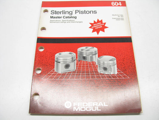 Federal Mogul 604 Sterling Pistons Master Parts Catalog & Interchange #002 1992