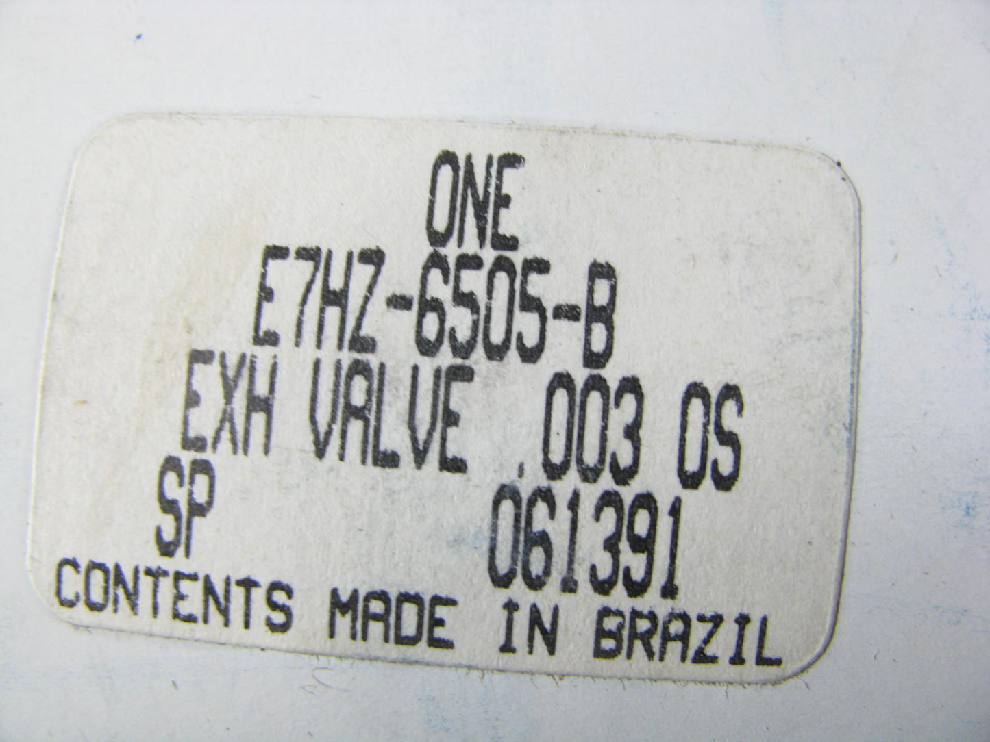 (6) NEW - OEM Ford E7HZ-6505-B Exhaust Valve 0.003'' O/S 1987-94 6.6L 7.8L-L6 FTO