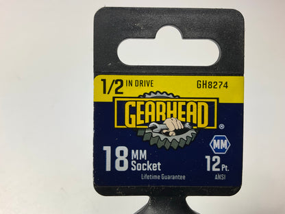 Gearhead GH8274 1/2'' Drive, 12 Point, 18mm Metric Socket