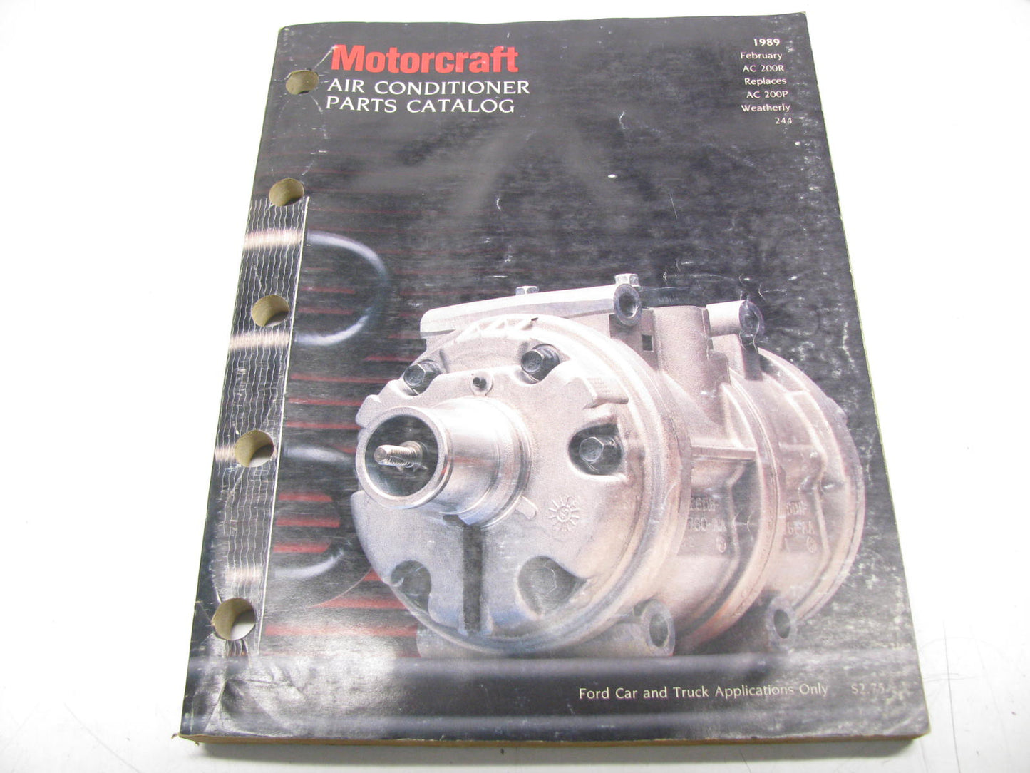 Motorcraft AC200R Air Conditioning Parts Catalog - 1989 February, 225 Pages