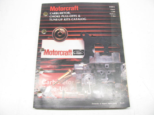 Motorcraft F200B Carburetor, Choke Pull-Offs & Tune Up Kits Catalog - August 91