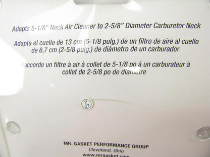 Mr Gasket 6407 Air Cleaner Adapter Ring Adapts 5 1/8'' Air Cleaner To 2 5/8''