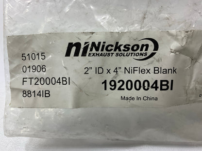 Nickson 1920004BI 2'' X 4'' Universal Stainless Steel Exhaust Flex Tube Connector.