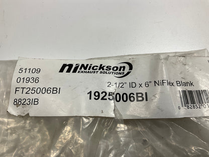 Nickson 1925006BI 2- 1/2'' ID  X  6'' Stainless Steel Exhaust Flex Connector