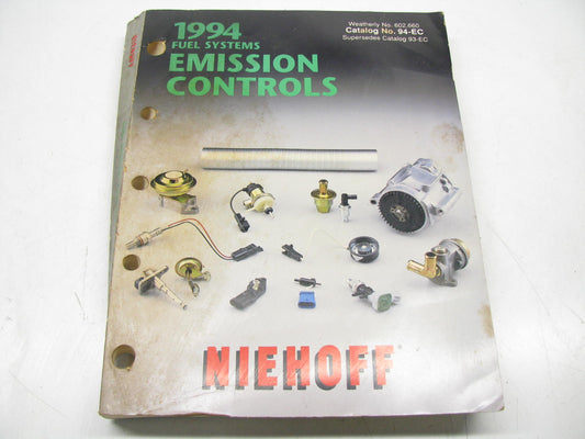 Niehoff 94-EC Fuel Systems Emissions Control Catalog Weatherly #602.660 526 PGS