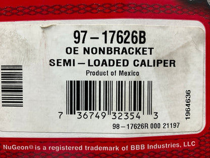 NO HARDWARE - REMAN. Nugeon 97-17626B Front Right Brake Caliper