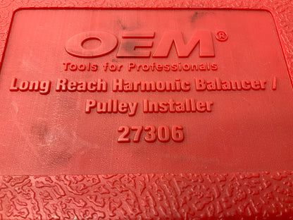 USED #23 - OEM TOOLS 27306 Long Reach Harmonic Balancer Crank Pulley Installer