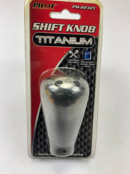 Pilot PM-2232T Manual Transmission Titanium Shift Knob