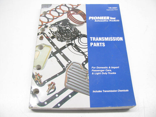 Pioneer INC TR-2001 Transmission Parts Supercedes TR-97 488 Pages