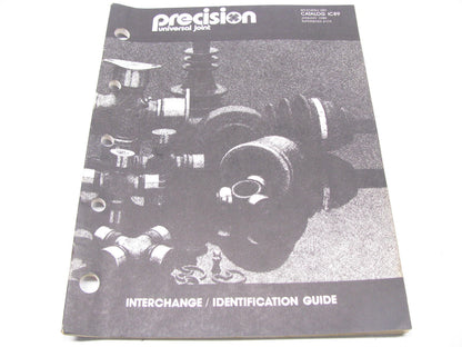 Precision IC89 U-JOINT Universal Joint INTERCHANGE / IDENTIFICATION GUIDE, 1989