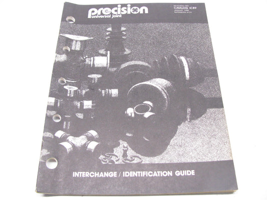 Precision IC89 U-JOINT Universal Joint INTERCHANGE / IDENTIFICATION GUIDE, 1989