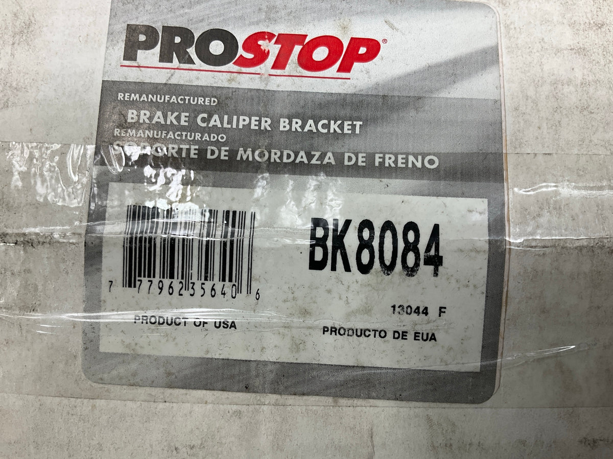 REMAN. Pro Stop BK8084 Front Disc Brake Caliper Bracket
