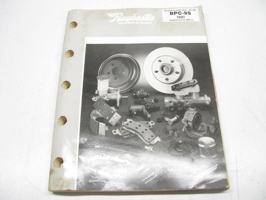 Raybestos BPC-9S Brake Parts Catalog - 1991, Weatherly # 120-136, 277 Pages