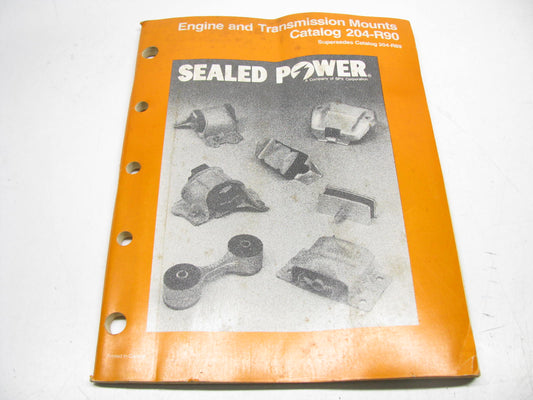 Sealed Power 204-R90 Engine And Transmission Mount Catalog - 144 Pages