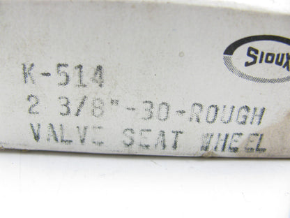 Sioux K-514 VALVE SEAT WHEEL - 2-3/8''- 30 -  ROUGH