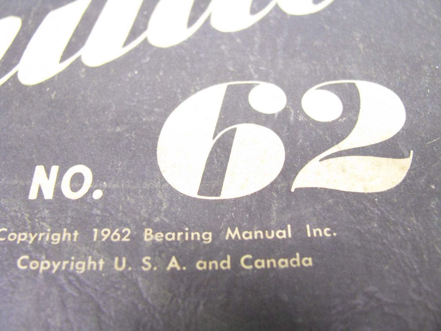 Vintage - BEARING MANUAL (Parts Catalog) From 1962, 174 Pages, Good Condition