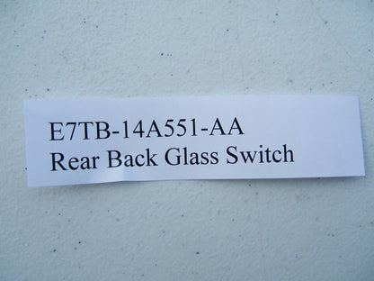 NEW - OUT OF BOX - Genuine OEM Ford E7TB-14A551-AA Rear Window Back Glass Switch