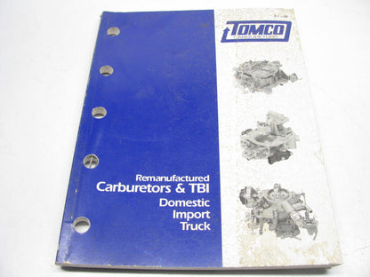 Tomco DI1995 Remanufactured Carburetors & TBI - Domestic, Import, Truck - 114 PG