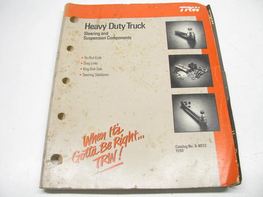 TRW X-4022 Suspension & Steering HEAVY DUTY ONLY Parts Catalog - 1990, 234 Pages