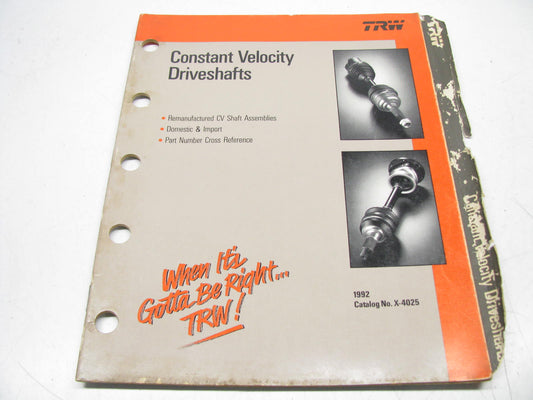 TRW X-4025 Constant Velocity CV Shaft Catalog - Domestic & Import 1992, 39 Pages