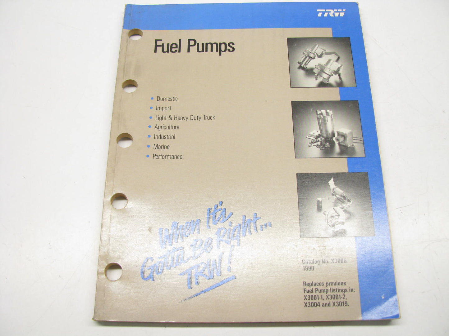 TRW X3006 Fuel Pumps Catalog - Domestic Import Industrial Performance 1990